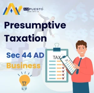 Simplifying Taxes for Small Businesses: Understanding Sections 44AD