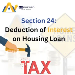 Section 24: Comprehensive Guide on Deduction of Interest on Home Loan