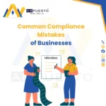 Common Compliance Mistakes That Get Indian Businesses Penalised