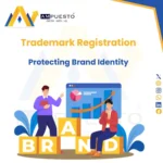Trademark Registration in India- Protecting Your Brand Identity