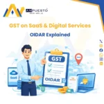 GST on SaaS & Digital Services in India: OIDAR Explained with Examples