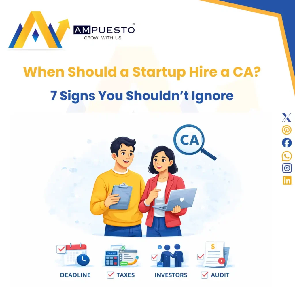 When Should a Startup Hire a CA? (7 Clear Signs You Shouldn’t Ignore)