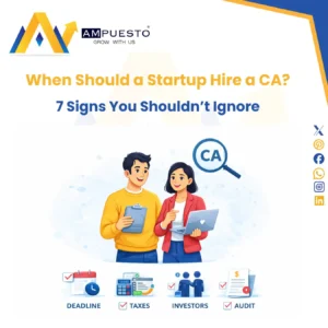 When Should a Startup Hire a CA? (7 Clear Signs You Shouldn’t Ignore)