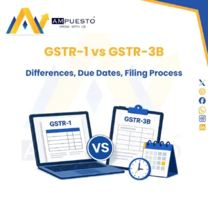 GSTR-1 vs GSTR-3B- Key Differences, Due Dates, Filing Process & Common Mistakes