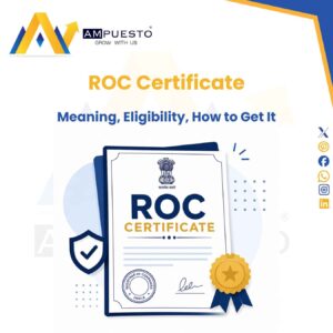 ROC Certificate: Meaning, Eligibility, How to Get It, and Download from MCA Portal