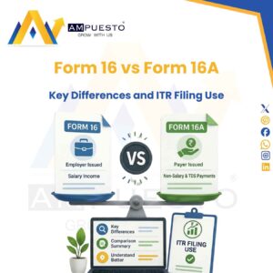 Form 16 vs Form 16A- Differences and ITR Filing Use