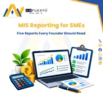 MIS Reporting for SMEs: Five Reports Every Founder Should Read Monthly